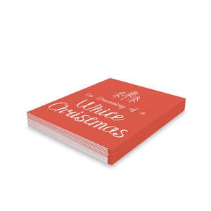 Holiday Greeting Cards - Dreaming of a White Christmas