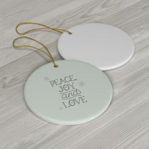 Full Bloom - Ceramic Holiday Ornament - Peace, Joy & Love - Circle - Back View