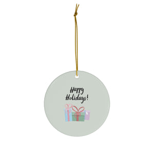 Full Bloom - Ceramic Holiday Ornament - Happy Holidays & Presents - Circle - Front View