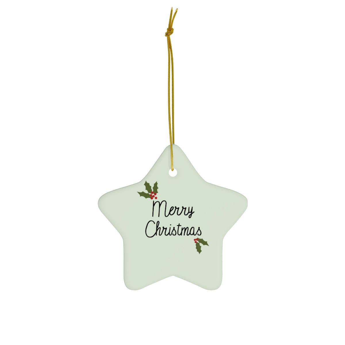 Full Bloom - Ceramic Holiday Ornament - Holly Merry Christmas - Star - Front View