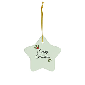 Full Bloom - Ceramic Holiday Ornament - Holly Merry Christmas - Star - Front View