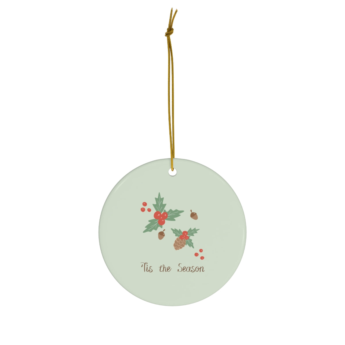 Full Bloom - Ceramic Holiday Ornament - Tis the Season - Circle - Front View